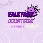 Podcast Valkyries Beat Courtside Report
