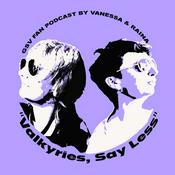 Podcast Valkyries, Say Less