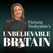 Podcast Victoria Derbyshire's Unbelievable Britain