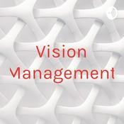 Podcast Vision Management