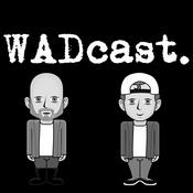 Podcast Wadcast