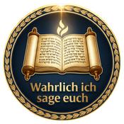 Podcast Wahrlich Ich Sage Euch – Biblische Lehre