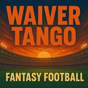 Podcast Waiver Tango Fantasy Football Podcast