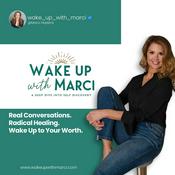 Podcast Wake Up with Marci