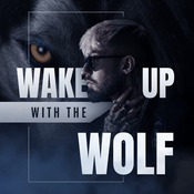 Podcast Wake Up With The Wolf