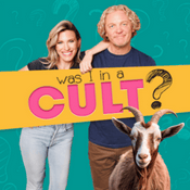Podcast Was I In A Cult?