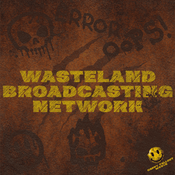Podcast Wasteland Broadcasting Network