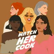 Podcast Watch Her Cook