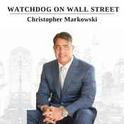 Podcast Watchdog on Wall Street with Chris Markowski