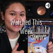 Podcast Watched This Week
