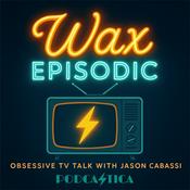 Podcast Wax Episodic | Widow's Bay and Lanterns