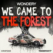 Podcast We Came to the Forest
