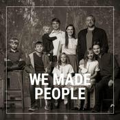 Podcast We Made People Podcast