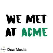 We Met At Acme