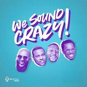Podcast We Sound Crazy Podcast