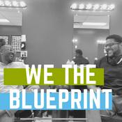 Podcast We The Blueprint Podcast