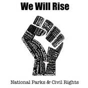 Podcast We Will Rise: National Parks and Civil Rights