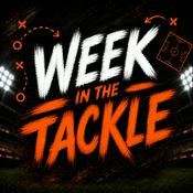 Podcast Week In The Tackle