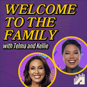 Podcast Welcome to the Family with Telma and Kellie