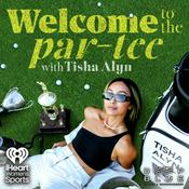 Podcast Welcome to the Par-Tee with Tisha Alyn
