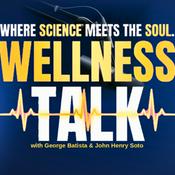 Podcast Wellness Talk with George Batista