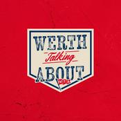 Podcast Werth Talking About
