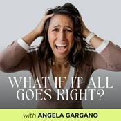 Podcast What if it All Goes Right?