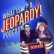Podcast What Is...? A Jeopardy! Podcast