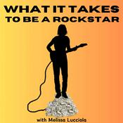Podcast What It Takes To Be A Rockstar