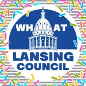 Podcast What Lansing Council
