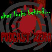 Podcast What Lurks Behind Podcast Zero