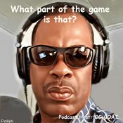 Podcast What part of the game is that?