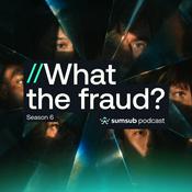 Podcast What The Fraud?
