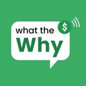 Podcast What the Why