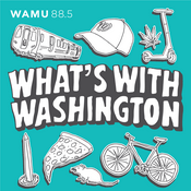 Podcast What's With Washington