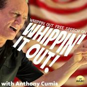 Podcast Whippin' It Out! with Anthony Cumia