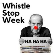 Podcast Whistle Stop Week