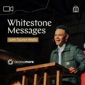 Podcast Whitestone Messages with Tauren Wells VIDEO