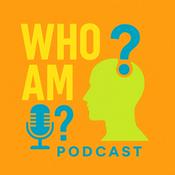 Podcast Who Am I? Podcast