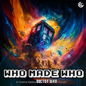 Podcast Who Made Who