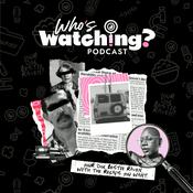 Podcast Who’s Watching?