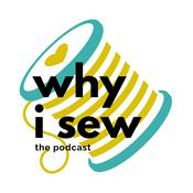 Podcast Why I Sew