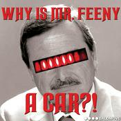 Podcast Why is Mr. Feeny a Car?!