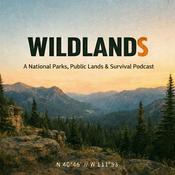 Podcast Wildlands Podcast — National Parks, Public Lands & Survival