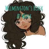 Podcast Wilmington's Black At Work