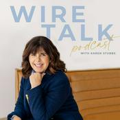 Podcast Wire Talk with Karen Stubbs