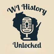 Podcast Wisconsin History Unlocked