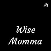 Podcast Wise Momma
