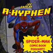 Podcast With A Hyphen - A Spider-Man Comic Book Podcast