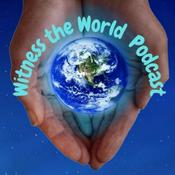 Podcast Witness the World Podcast